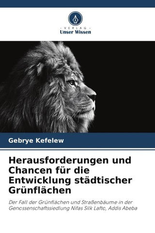 Herausforderungen und Chancen für die Entwicklung städtischer Grünflächen