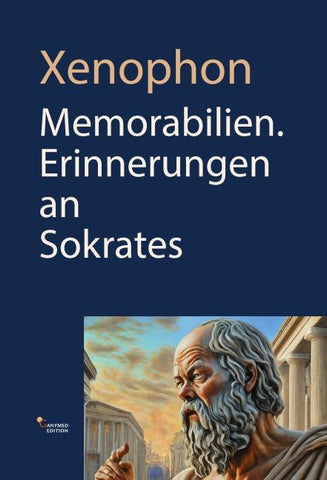 Memorabilien. Erinnerungen an Sokrates