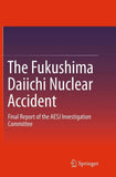 The Fukushima Daiichi Nuclear Accident