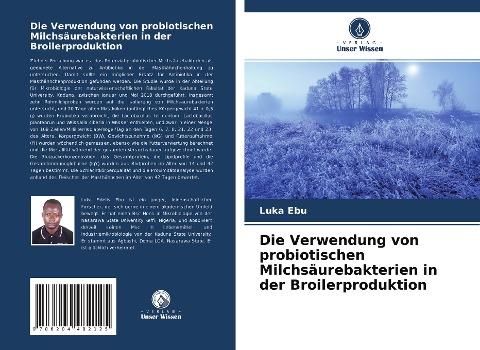 Die Verwendung von probiotischen Milchsäurebakterien in der Broilerproduktion