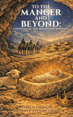 To the Manger and Beyond