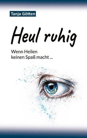 Heul ruhig