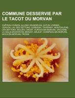 Commune desservie par le tacot du Morvan