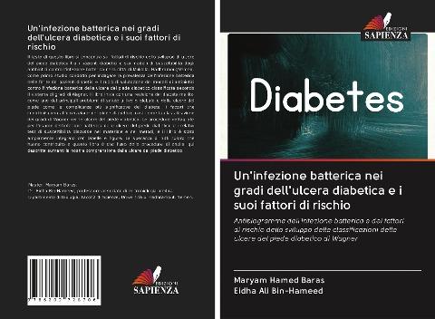 Un'infezione batterica nei gradi dell'ulcera diabetica e i suoi fattori di rischio