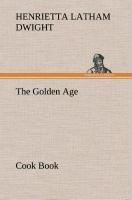 The Golden Age Cook Book