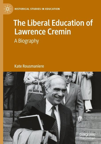 The Liberal Education of Lawrence Cremin