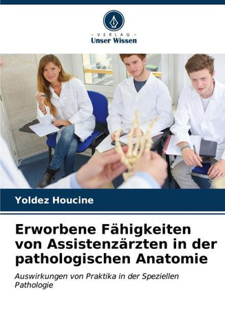 Erworbene Fähigkeiten von Assistenzärzten in der pathologischen Anatomie