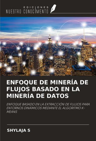 ENFOQUE DE MINERÍA DE FLUJOS BASADO EN LA MINERÍA DE DATOS