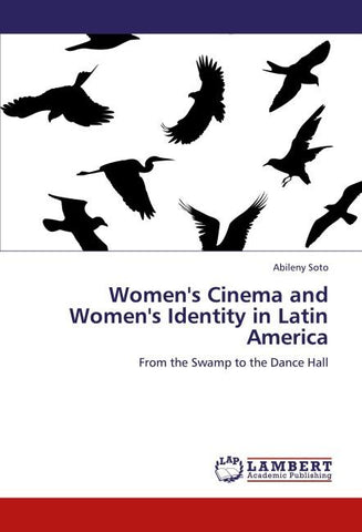 Women's  Cinema and Women's Identity in Latin America