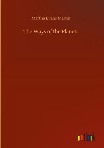 The Ways of the Planets
