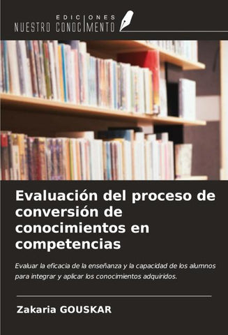 Evaluación del proceso de conversión de conocimientos en competencias