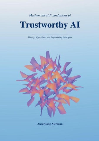 Mathematical Foundations of Trustworthy AI