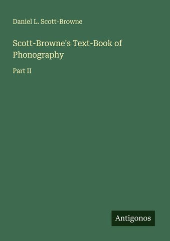 Scott-Browne's Text-Book of Phonography
