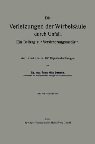 Die Verletzungen der Wirbelsäule durch Unfall