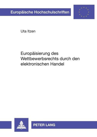 Europäisierung des Wettbewerbsrechts durch den elektronischen Handel