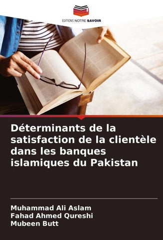 Déterminants de la satisfaction de la clientèle dans les banques islamiques du Pakistan