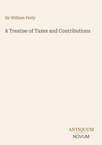 A Treatise of Taxes and Contributions