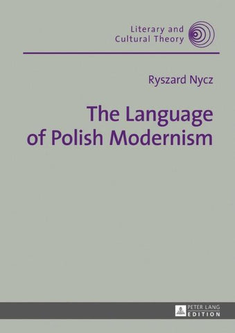 The Language of Polish Modernism