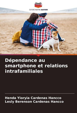 Dépendance au smartphone et relations intrafamiliales