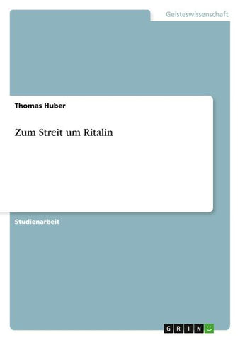 Zum Streit um Ritalin