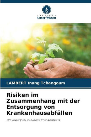 Risiken im Zusammenhang mit der Entsorgung von Krankenhausabfällen