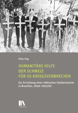 Humanitäre Hilfe der Schweiz für SS-Kriegsverbrecher