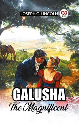 Galusha The Magnificent