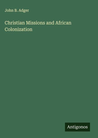 Christian Missions and African Colonization