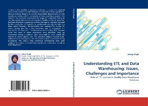 Understanding ETL and Data Warehousing: Issues, Challenges and Importance