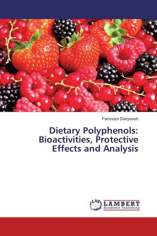 Dietary Polyphenols: Bioactivities, Protective Effects and Analysis