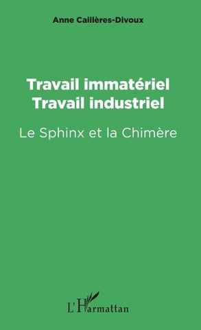 Travail immatériel, travail industriel