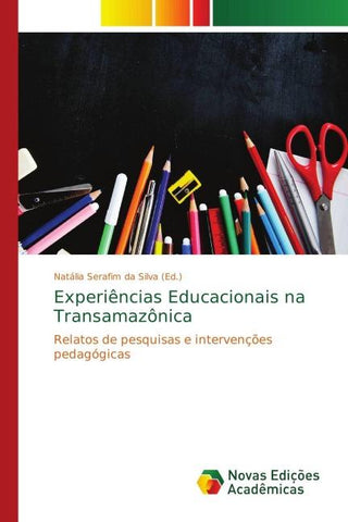 Experiências Educacionais na Transamazônica