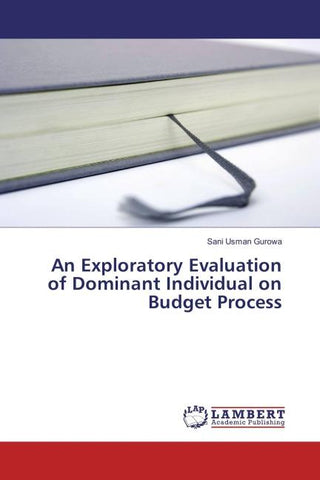 An Exploratory Evaluation of Dominant Individual on Budget Process