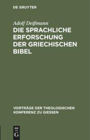 Die sprachliche Erforschung der griechischen Bibel