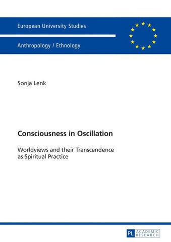 Consciousness in Oscillation
