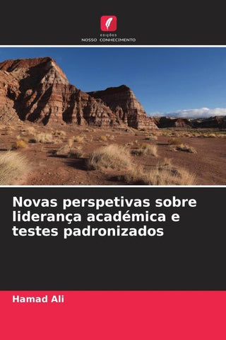 Novas perspetivas sobre liderança académica e testes padronizados