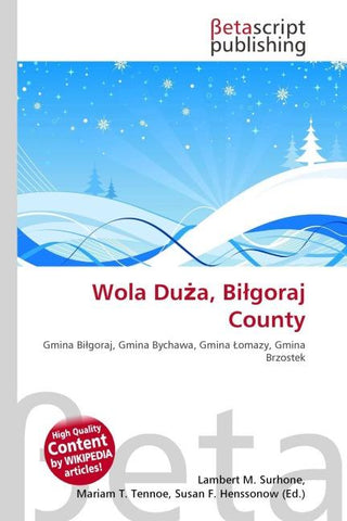Wola Du¿a, Bi¿goraj County