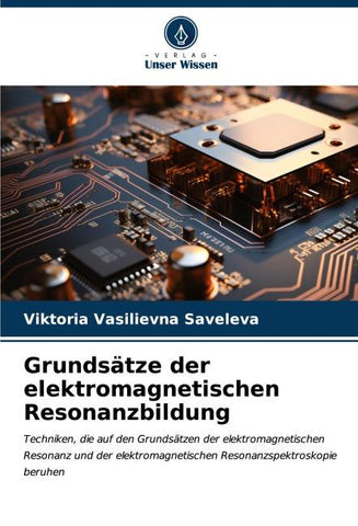 Grundsätze der elektromagnetischen Resonanzbildung