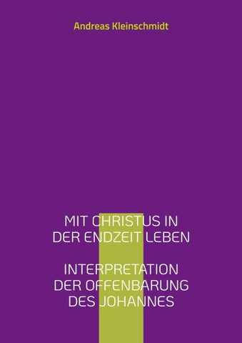 Mit Christus in der Endzeit leben