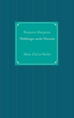 Weltbürger sucht Wurzeln
