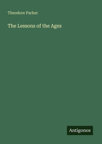 The Lessons of the Ages