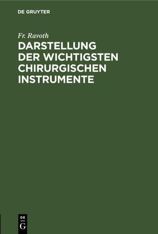 Darstellung der wichtigsten chirurgischen Instrumente