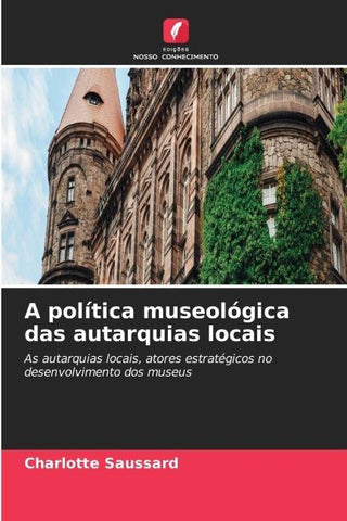 A política museológica das autarquias locais