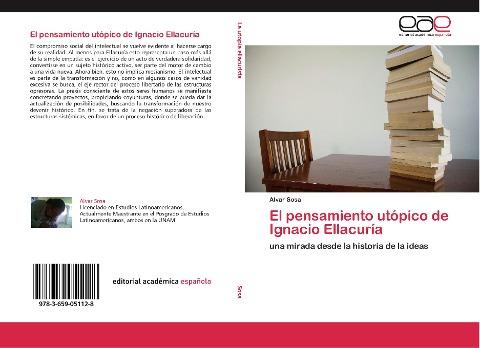 El pensamiento utópico de Ignacio Ellacuría