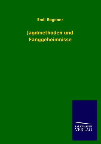 Jagdmethoden und Fanggeheimnisse