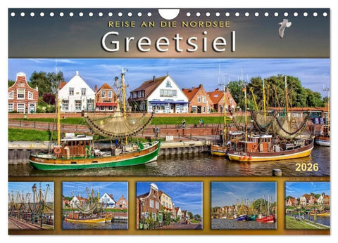 Reise an die Nordsee - Greetsiel (Wandkalender 2026 DIN A4 quer), CALVENDO Monatskalender