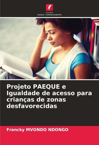 Projeto PAEQUE e Igualdade de acesso para crianças de zonas desfavorecidas