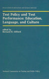 Test Policy and Test Performance: Education, Language, and Culture