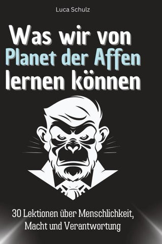 Was wir von Planet der Affen lernen können