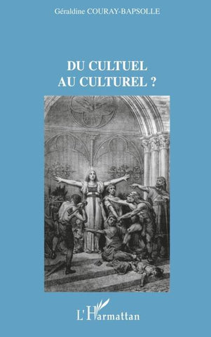 Du cultuel au culturel ?